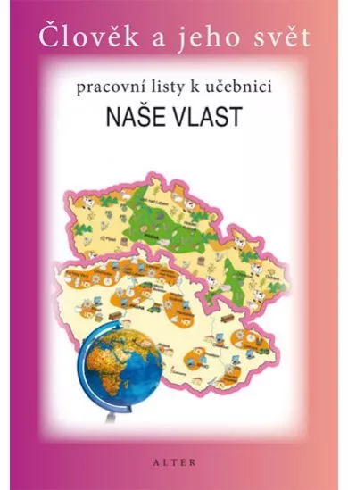 Naše vlast pro 4. ročník ZŠ - Pracovní listy k učebnici  - 2. vydání
