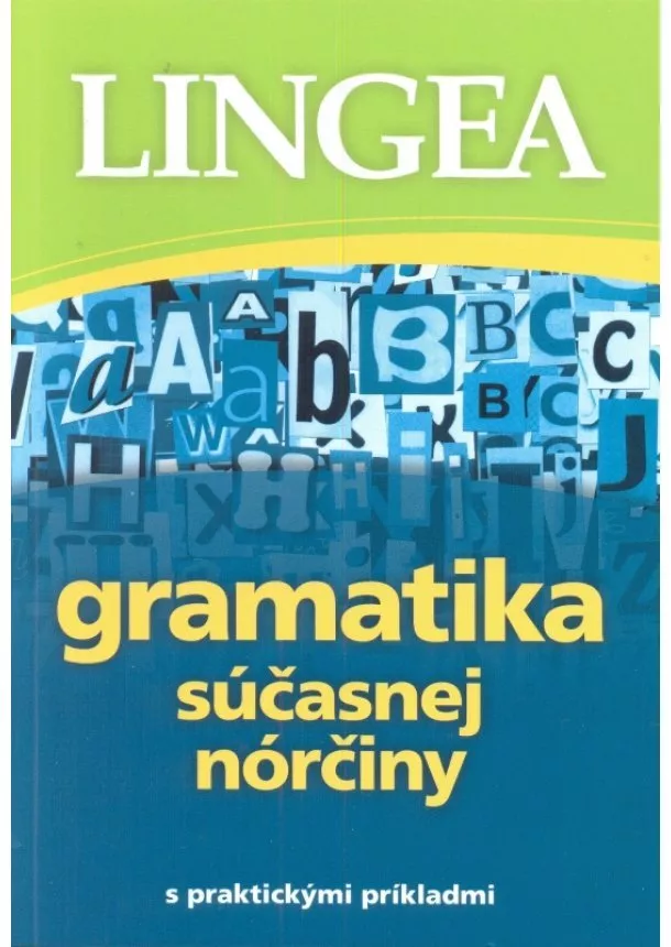 autor neuvedený - Gramatika súčasnej nórčiny - s praktickými príkladmi