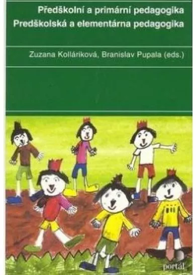 Předškolní a primární pedagogika / Predškolská a elementárna pedagogika