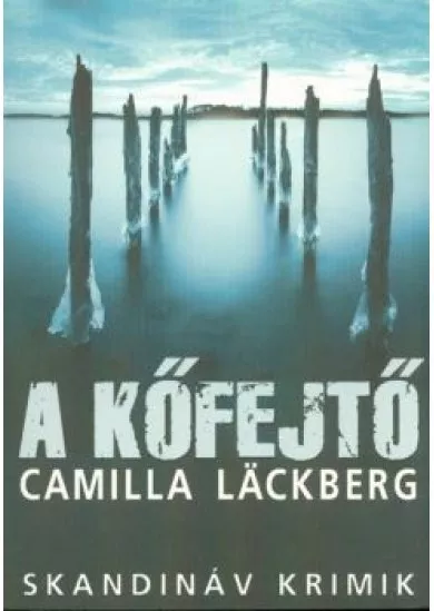 A kőfejtő /Skandináv krimik (2. kiadás)