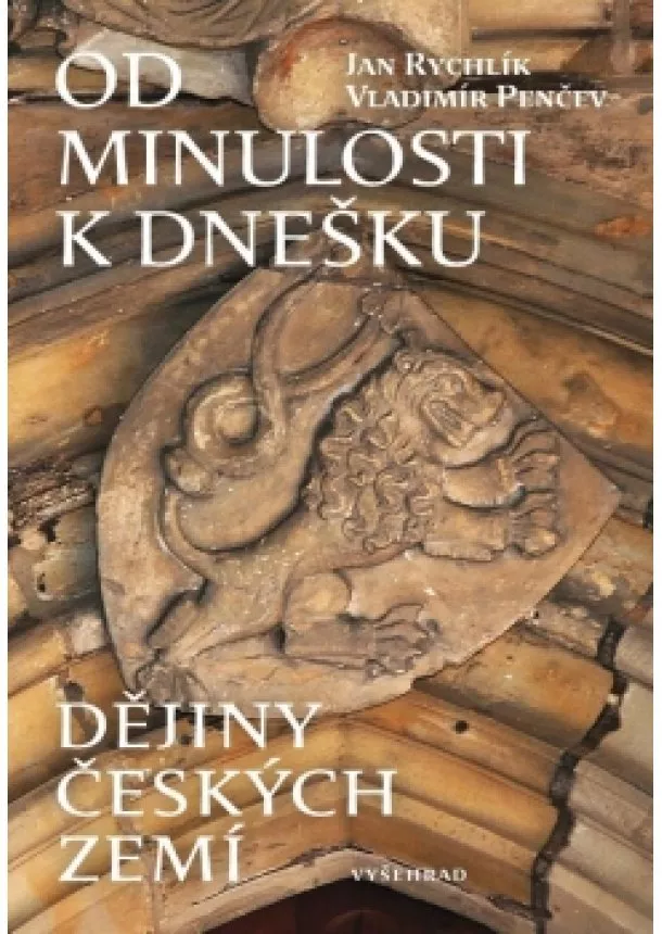 Jan Rychlík - Od minulosti k dnešku