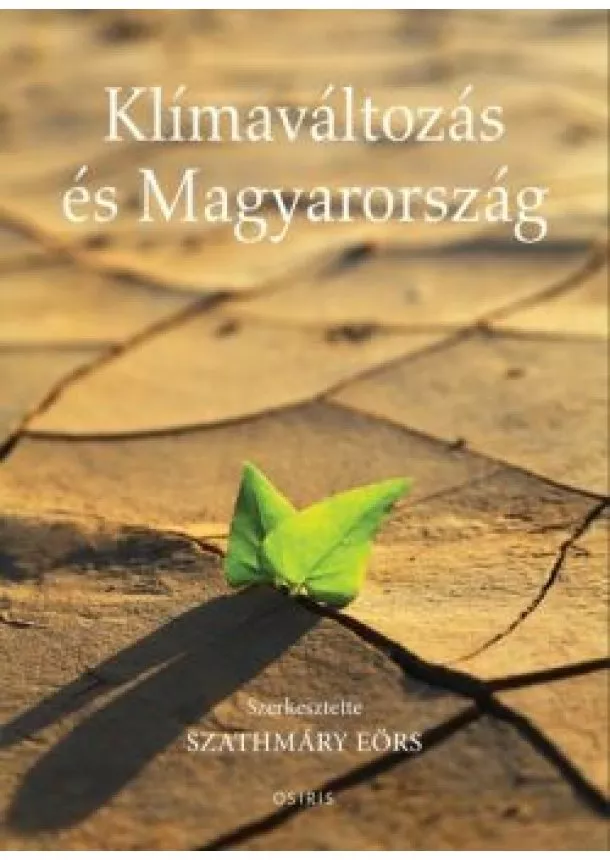 Szathmáry Eörs - Klímaváltozás és Magyarország