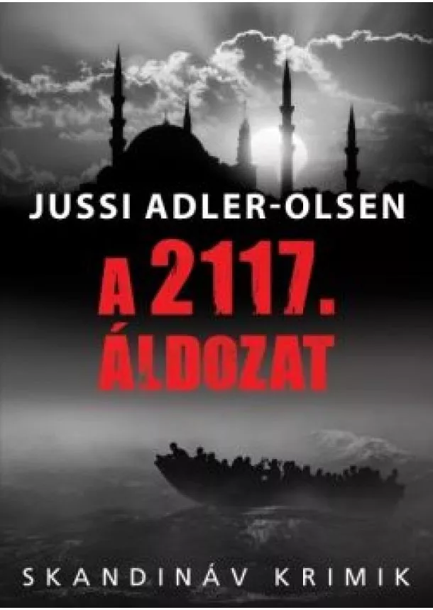 Jussi Adler-Olsen - A 2117. áldozat - Skandináv krimik