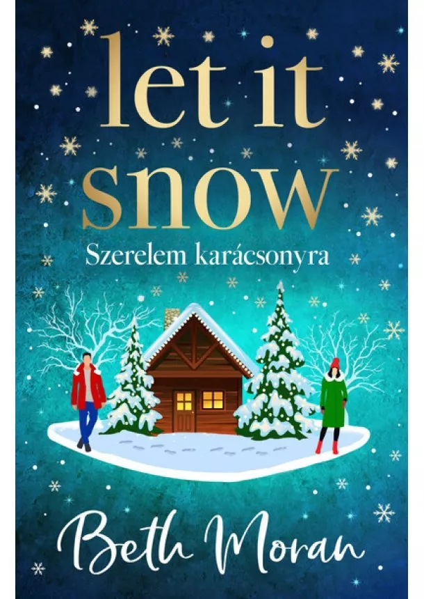 Beth Moran - Let It Snow - Szerelem karácsonyra (éldekorált)