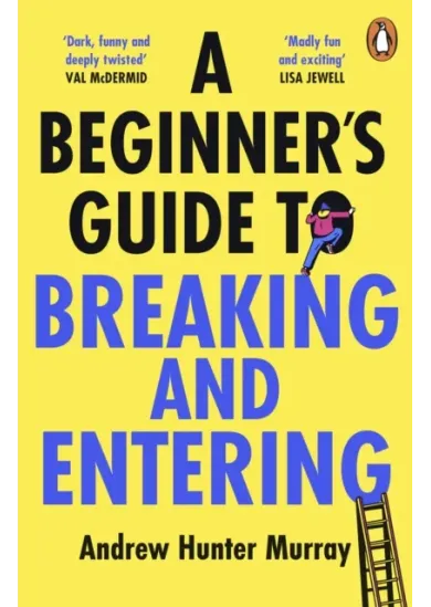 A Beginner’s Guide to Breaking and Entering