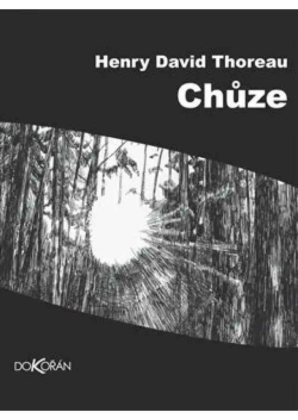 Henry David Thoreau - Chůze
