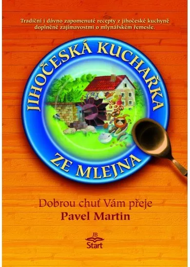 Jihočeská kuchařka ze mlejna