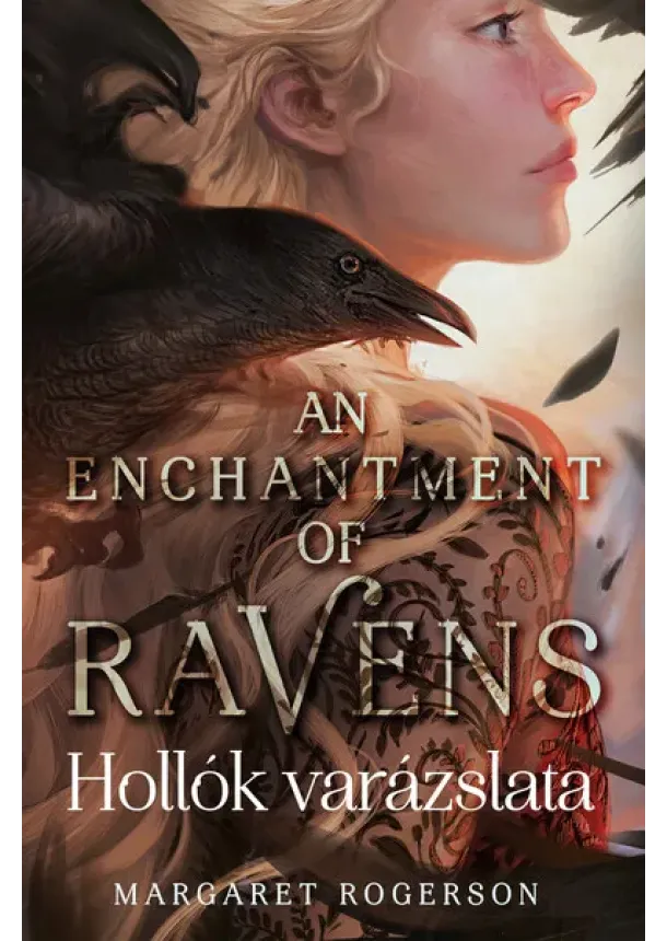 Margaret Rogerson - An Enchantment of Ravens - Hollók varázslata