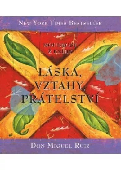 Moudrost z knihy Láska, vztahy, přátelst
