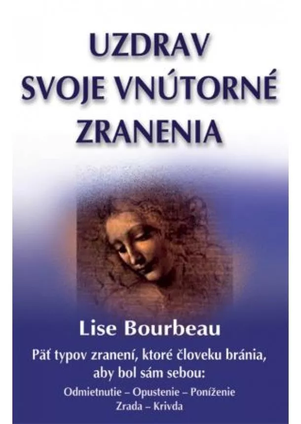 Lise Bourbeau - Uzdrav svoje vnútorné zranenia