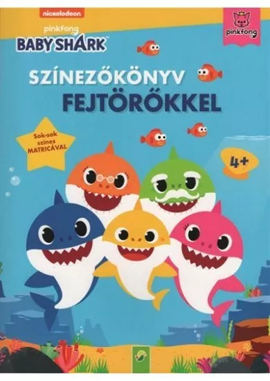 BABY SHARK: Színezőkönyv fejtörőkkel - Sok-sok színes matricával