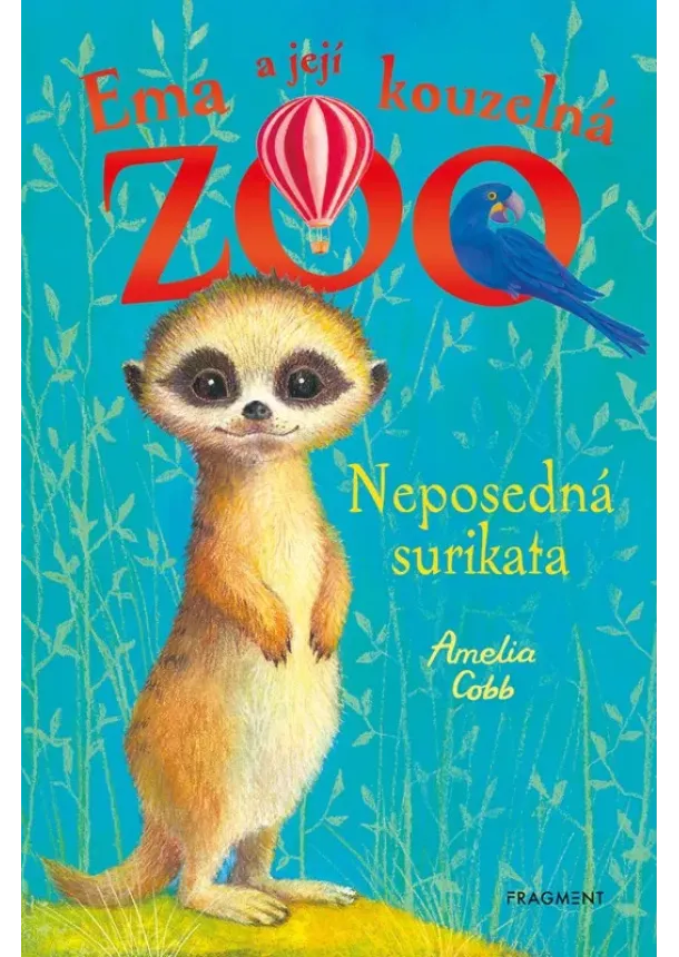 Amelia Cobb - Ema a její kouzelná zoo - Neposedná surikata