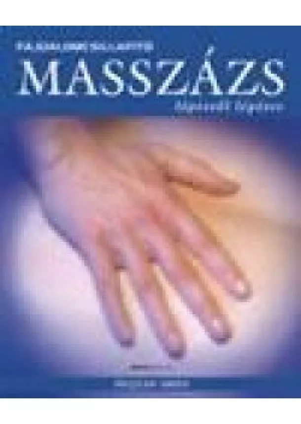 Peijian Shen - FÁJDALOMCSILLAPÍTÓ MASSZÁZS LÉPÉSRŐL LÉPÉSRE
