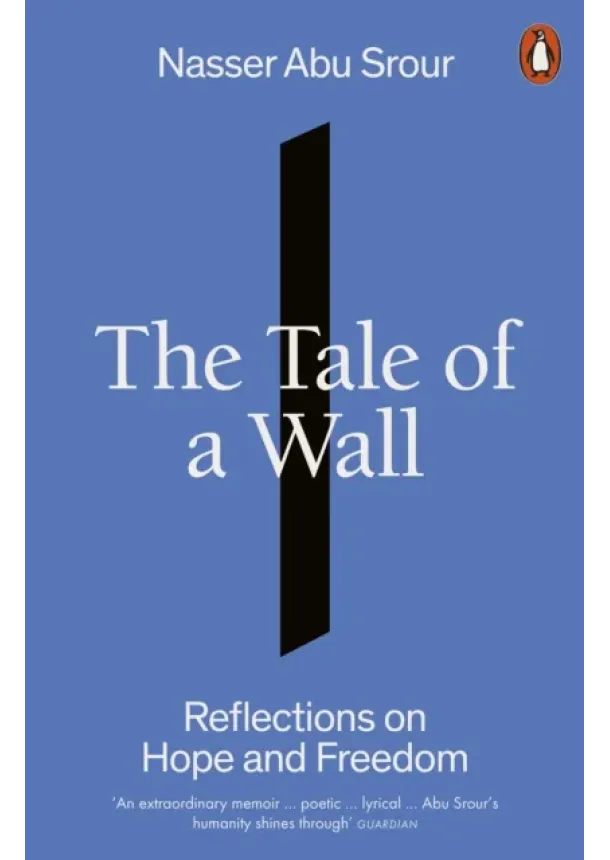 Nasser Abu Srour - The Tale of a Wall