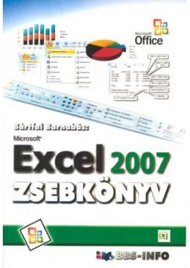 Bártfai Barnabás - EXCEL 2007 ZSEBKÖNYV