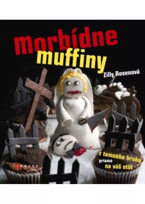 Rosen Zilli - Morbídne muffiny