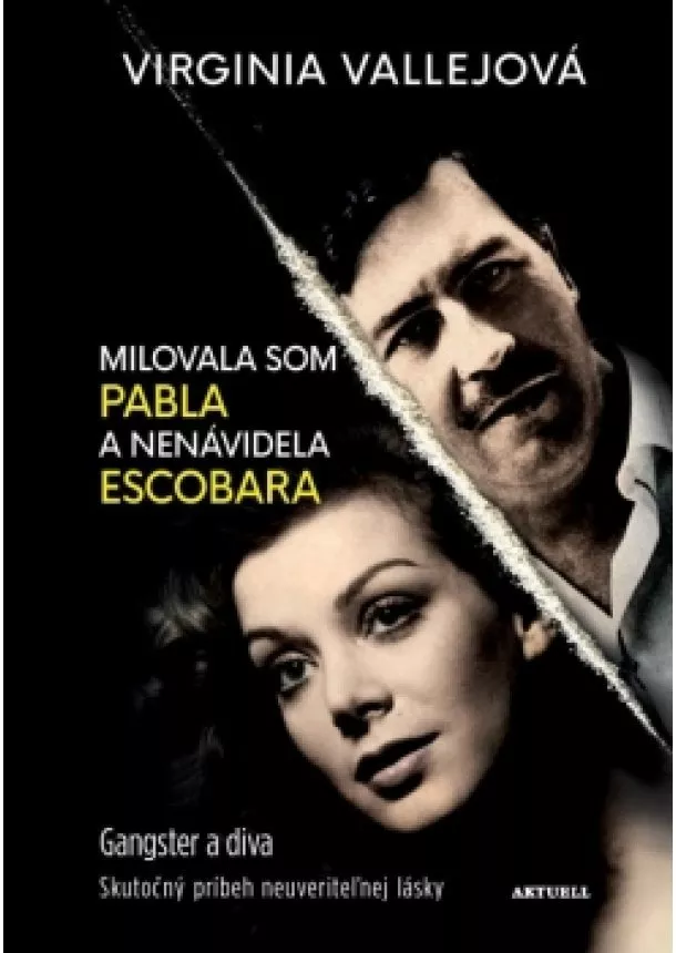 Virginia Vallejová - Milovala som Pabla a nenávidela Escobara