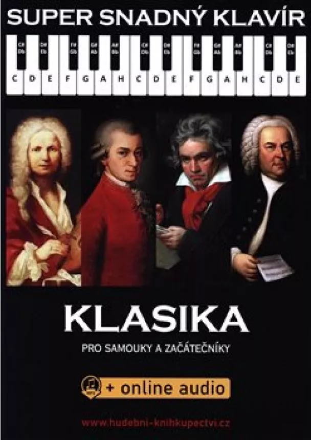 kolektiv - Super snadný klavír - Klasika pro samouky a začátečníky (+online audio)