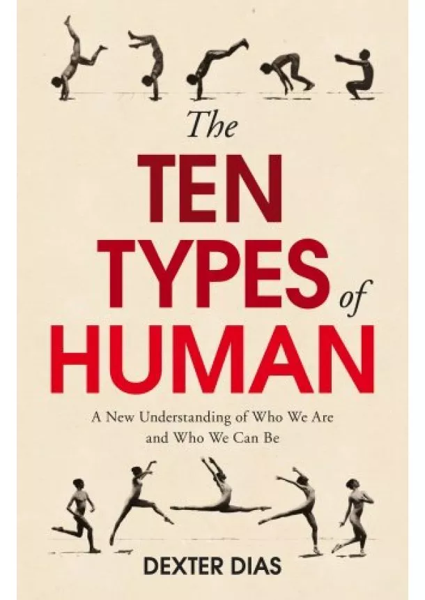 Dexter Dias - The Ten Types of Human