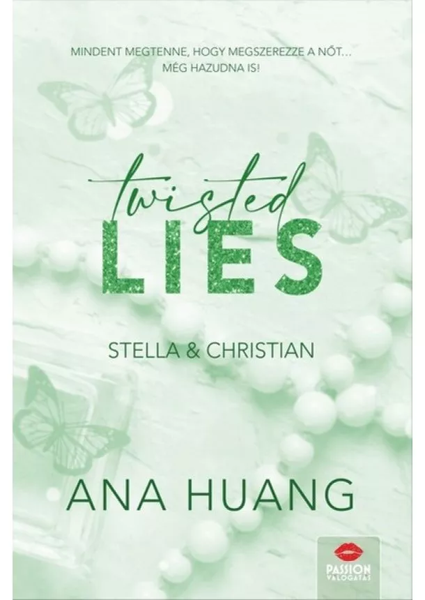 Ana Huang - Twisted Lies - Stella + Christian - Twisted sorozat 4.