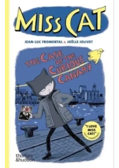 Miss Cat: The Case of the Curious Canary