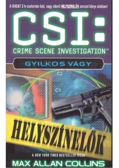 CSI: GYILKOS VÁGY /HELYSZINELŐK