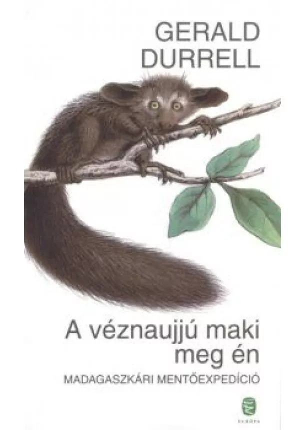 GERALD DURRELL - A VÉZNAUJJÚ MAKI MEG ÉN