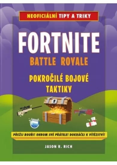 Fortnite Battle Royale: Pokročilé bojové taktiky