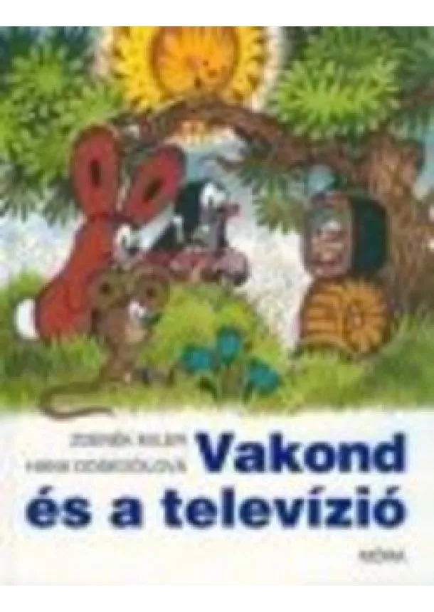 Zdenek Miler - VAKOND ÉS A TELEVÍZIÓ
