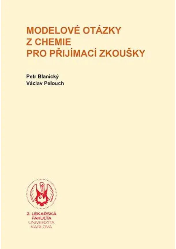 Petr Blanický, Václav Pelouch - Modelové otázky z chemie pro přijímací zkoušky