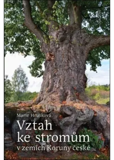 Vztah ke stromům v zemích Koruny české