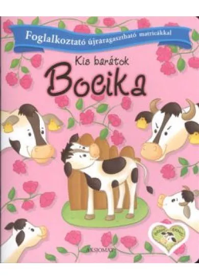 Kis barátok - Bocika /Foglalkoztató újraragasztható matricákkal