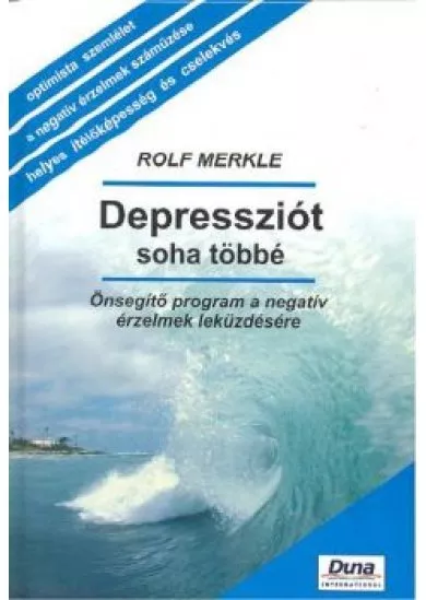 DEPRESSZIÓT, SOHA TÖBBÉ