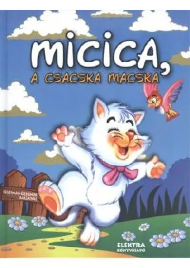 MICICA, A CSACSKA MACSKA