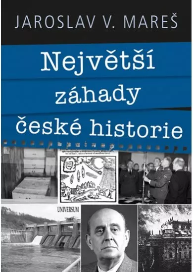 Největší záhady české historie