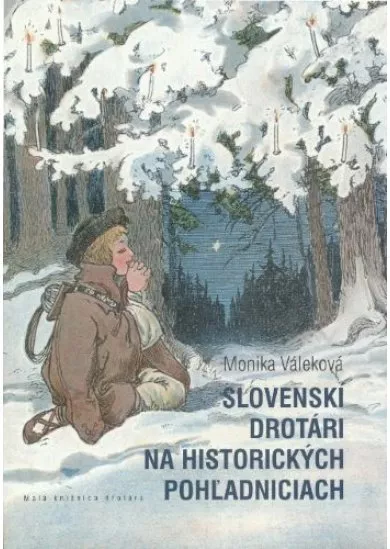 Slovenskí drotári na historických pohľadniciach