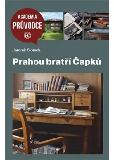 Prahou bratří Čapků