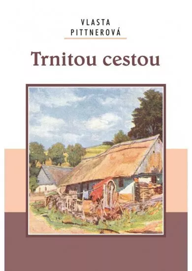 Trnitou cestou