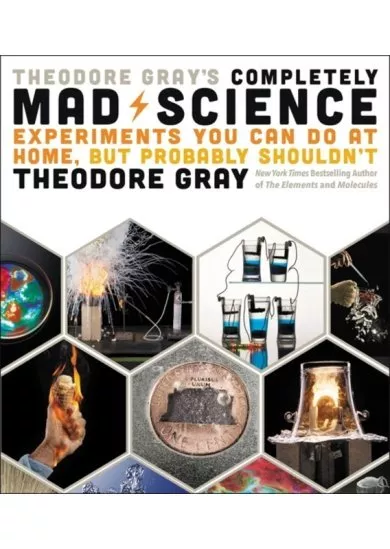 Theodore Grays Completely Mad Science