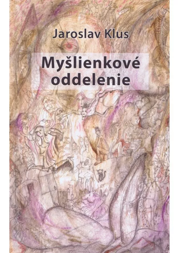 Jaroslav Klus - Myšlienkové oddelenie