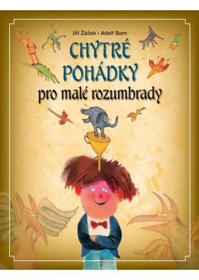 Chytré pohádky pro malé rozumbrady