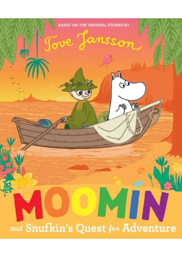 Tove Jansson - Moomin and Snufkin’s Quest for Adventure