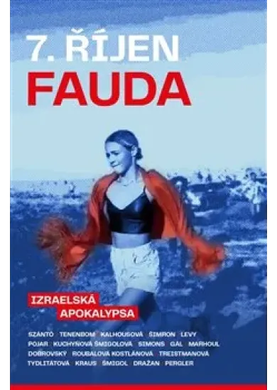 7. říjen. Fauda - Izraelská apokalypsa