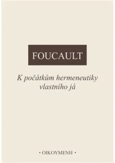 K počátkům hermeneutiky vlastního já