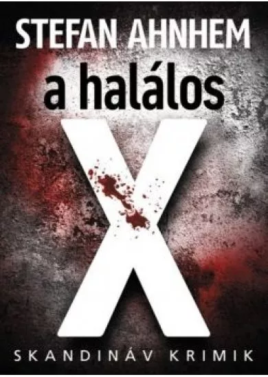 A halálos X - Skandináv krimik