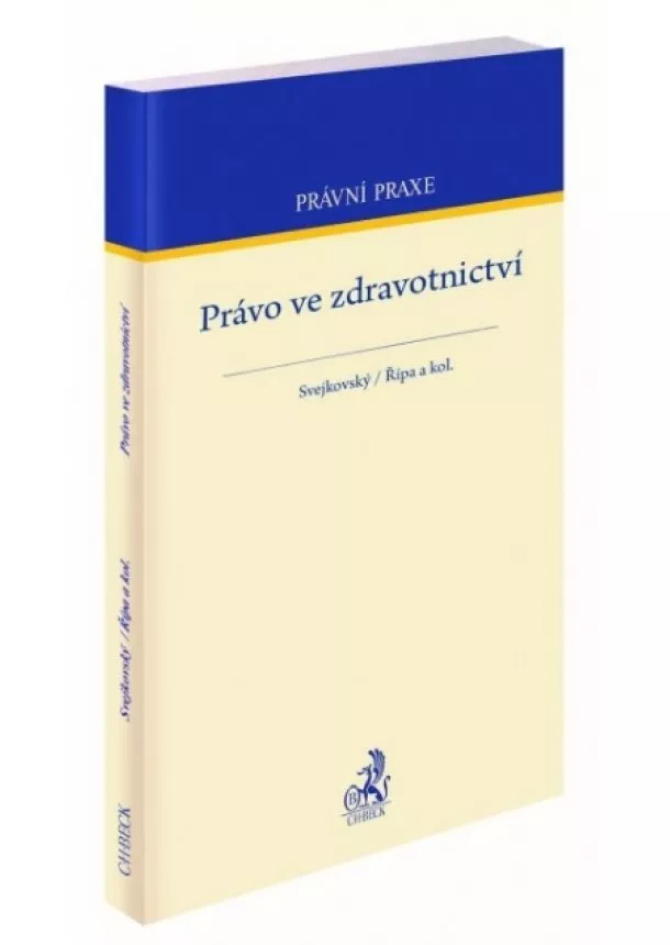 Jaroslav Svejkovský, Ladislav Řípa - Právo ve zdravotnictví