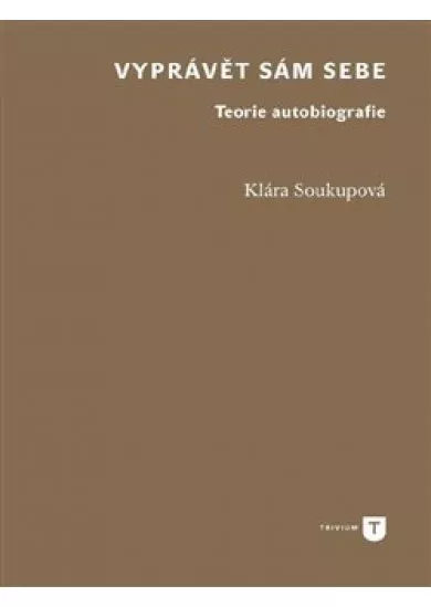 Vyprávět sám sebe - Teorie autobiografie