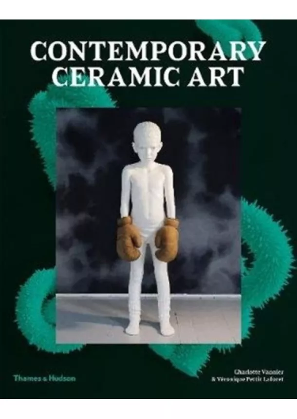 Charlotte Vannier, Veronique Pettit Laforet - Contemporary Ceramic Art