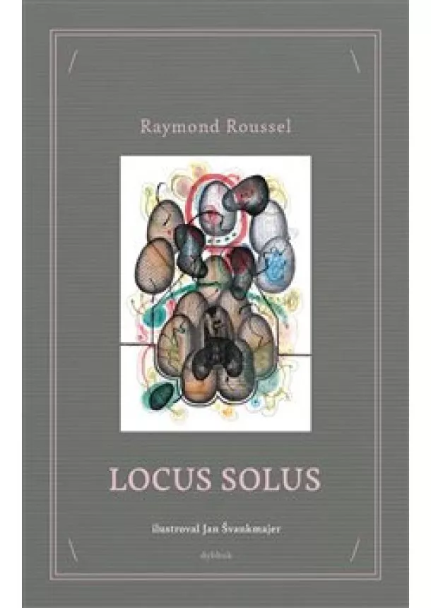 Raymond Roussel - Locus Solus