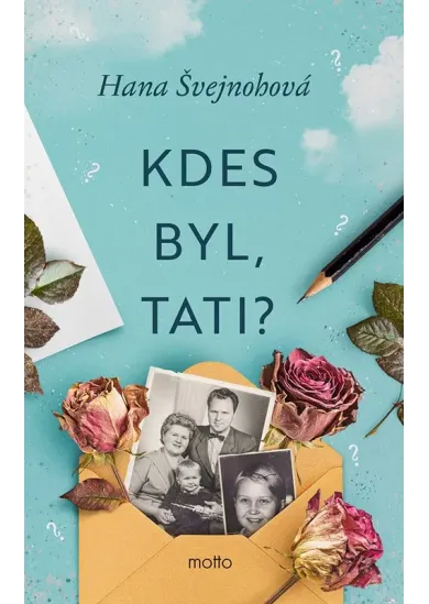 Kdes byl, tati?